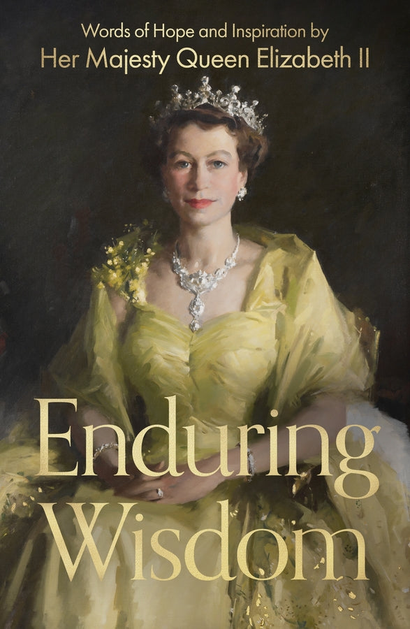 Enduring Wisdom: Words of Hope and Inspiration by Her Majesty Queen Elizabeth II cover