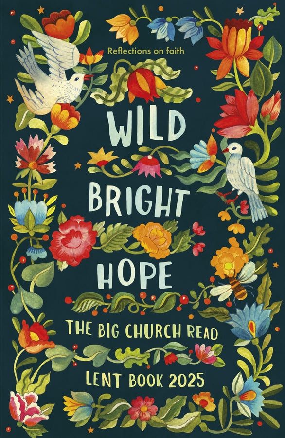 Wild Bright Hope: Reflections on Faith - The Big Church Read Lent Book 2025 cover