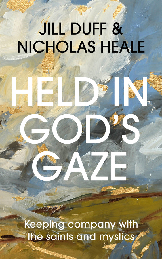 Held in God's Gaze: Keeping Company with the Saints cover