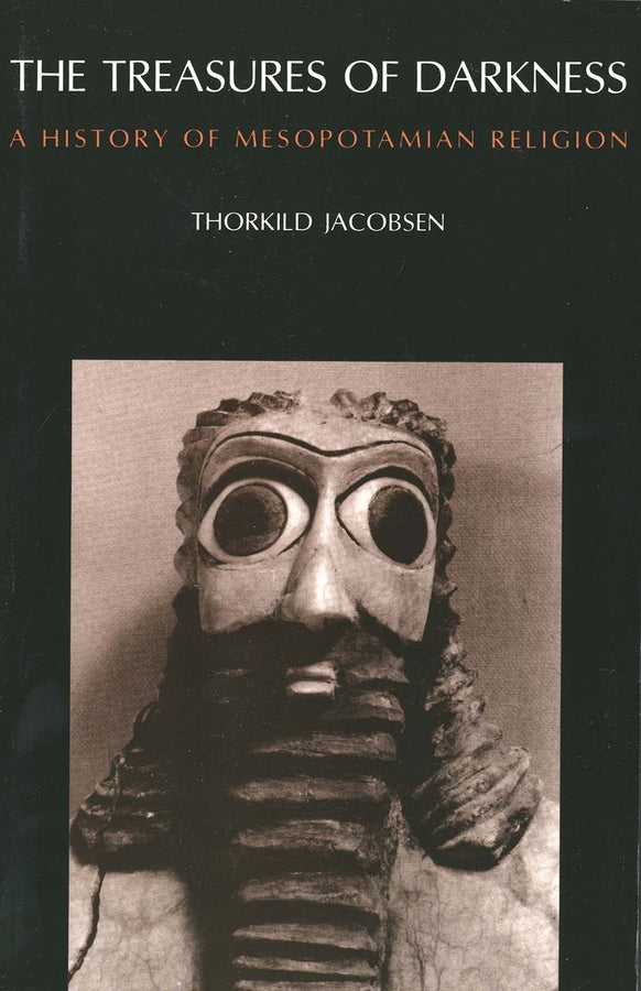 The Treasures of Darkness: A History of Mesopotamian Religion cover
