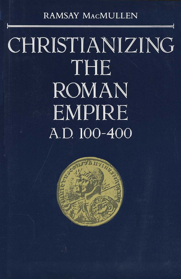 Christianizing the Roman Empire: (A. D. 100-400) cover