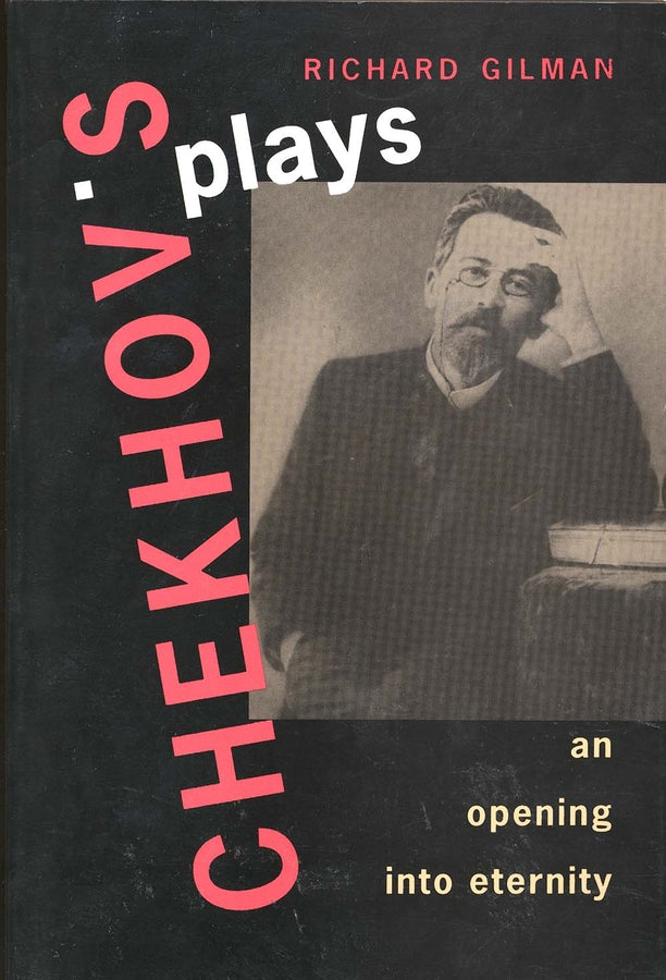 Chekhov's Plays: An Opening into Eternity cover