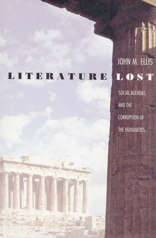 Literature Lost: Social Agendas and the Corruption of the Humanities cover