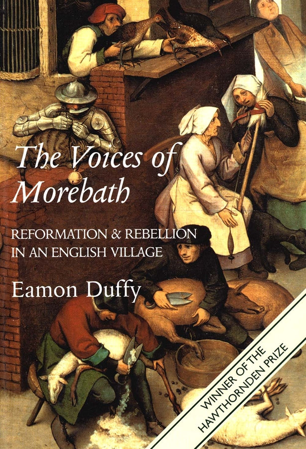 The Voices of Morebath: Reformation and Rebellion in an English Village cover