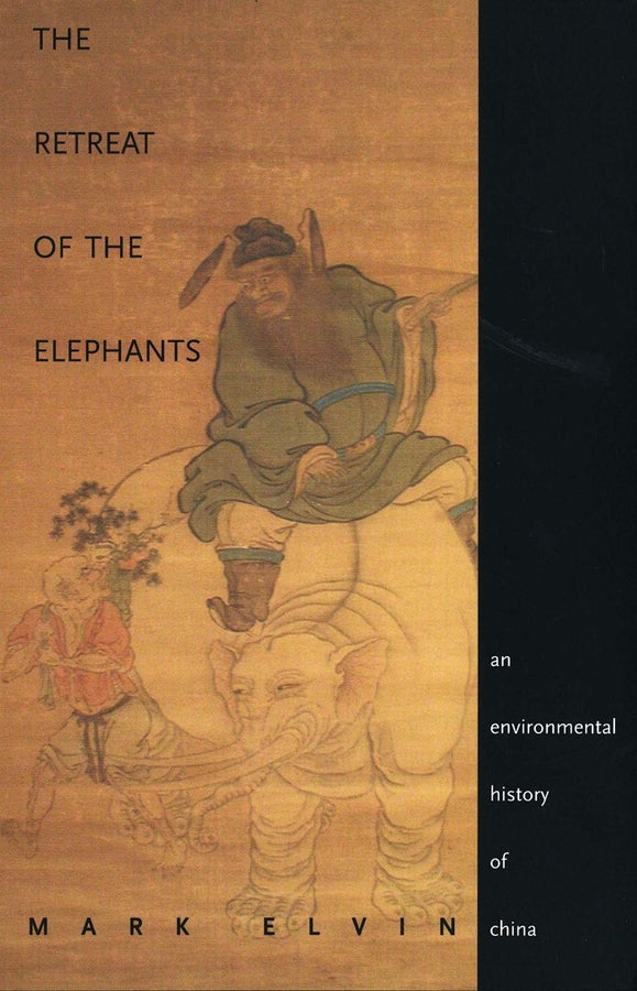 The Retreat of the Elephants: An Environmental History of China cover