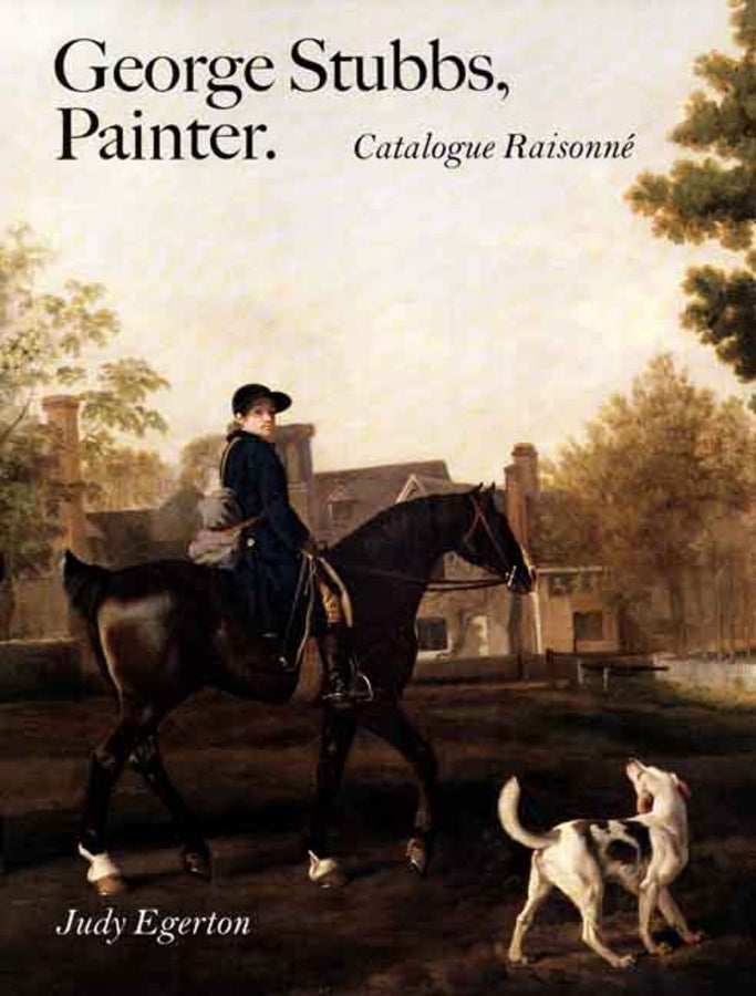 George Stubbs, Painter: Catalogue Raisonn cover