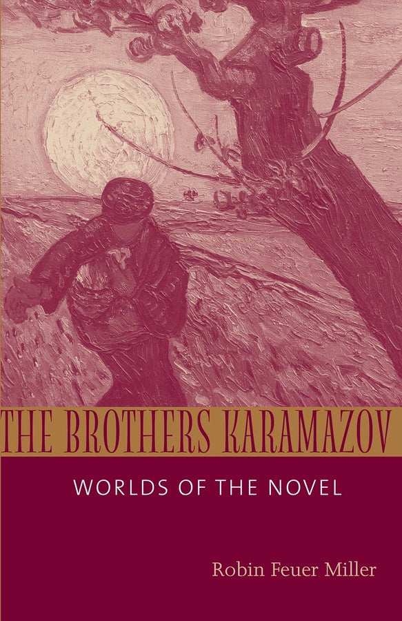 The Brothers Karamazov: Worlds of the Novel cover