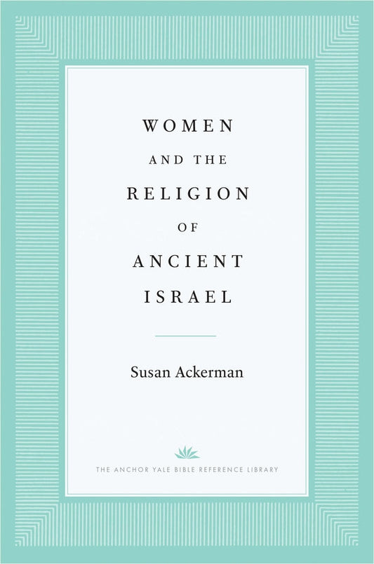 Women and the Religion of Ancient Israel