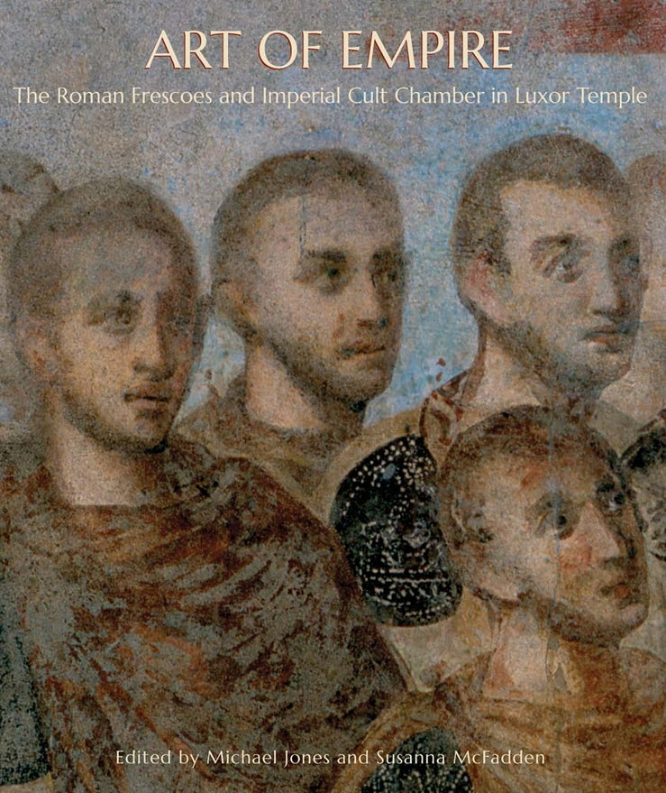 Art of Empire: The Roman Frescoes and Imperial Cult Chamber in Luxor Temple cover