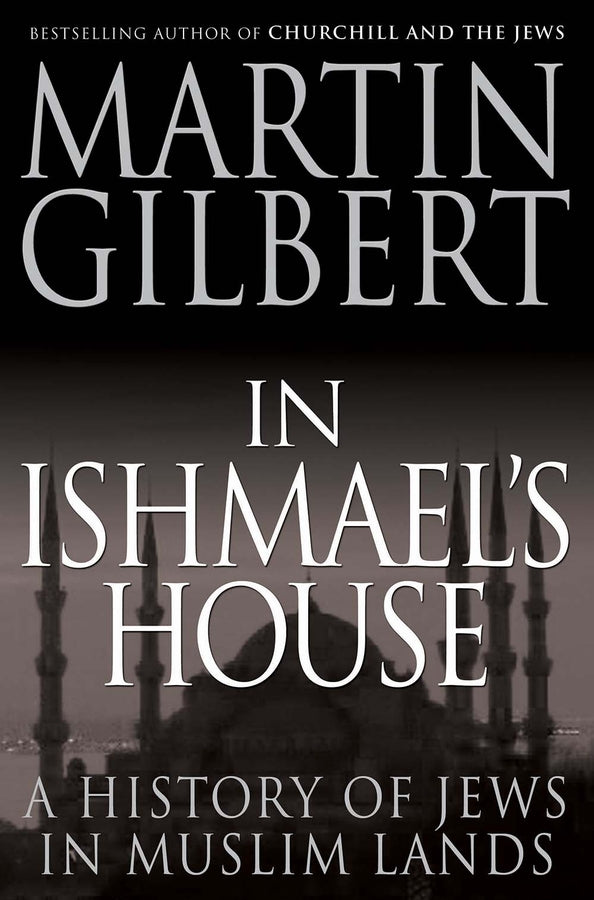 In Ishmael's House: A History of Jews in Muslim Lands cover