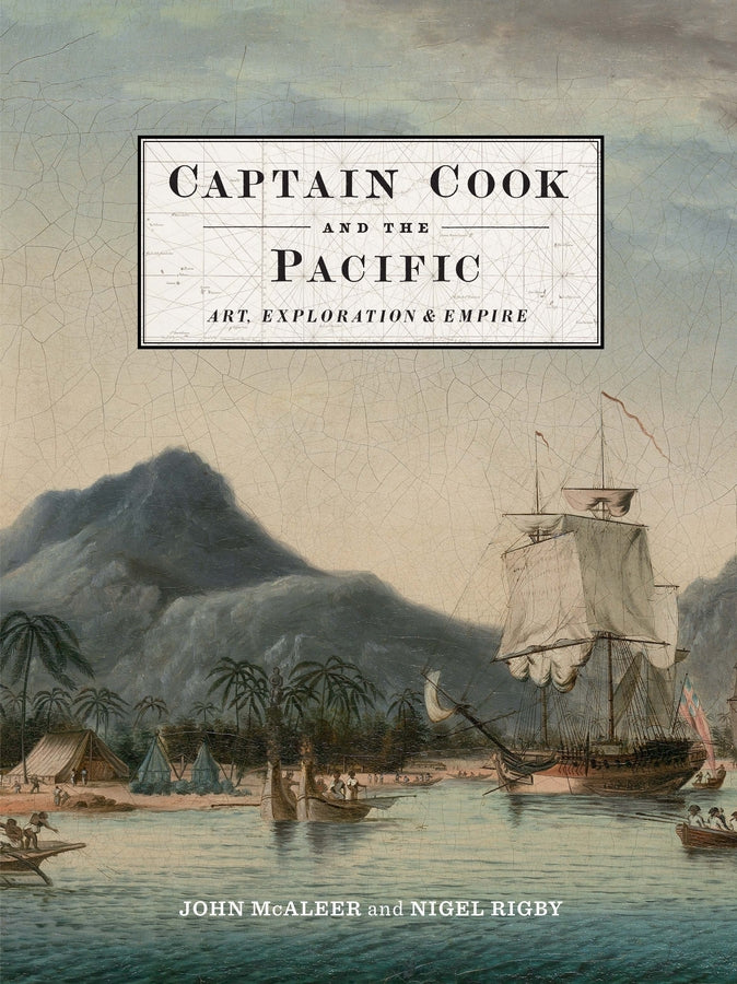 Captain Cook and the Pacific: Art, Exploration and Empire cover