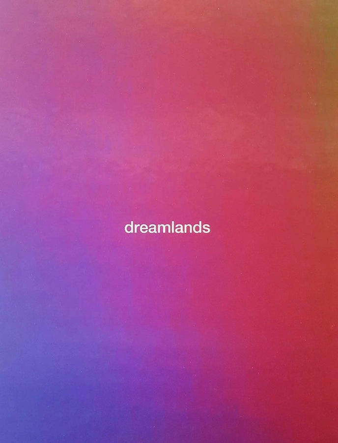 Dreamlands: Immersive Cinema and Art, 1905-2016 cover
