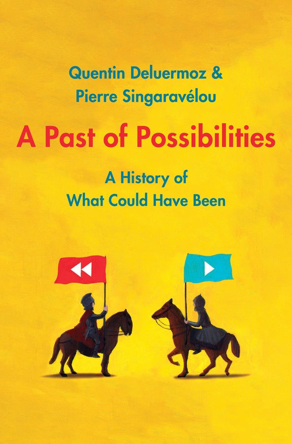 A Past of Possibilities: A History of What Could Have Been cover
