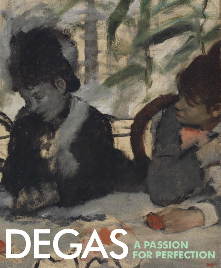 Degas: A Passion for Perfection cover