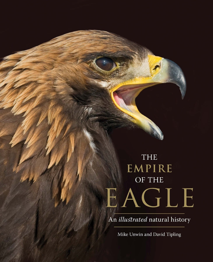The Empire of the Eagle: An Illustrated Natural History cover