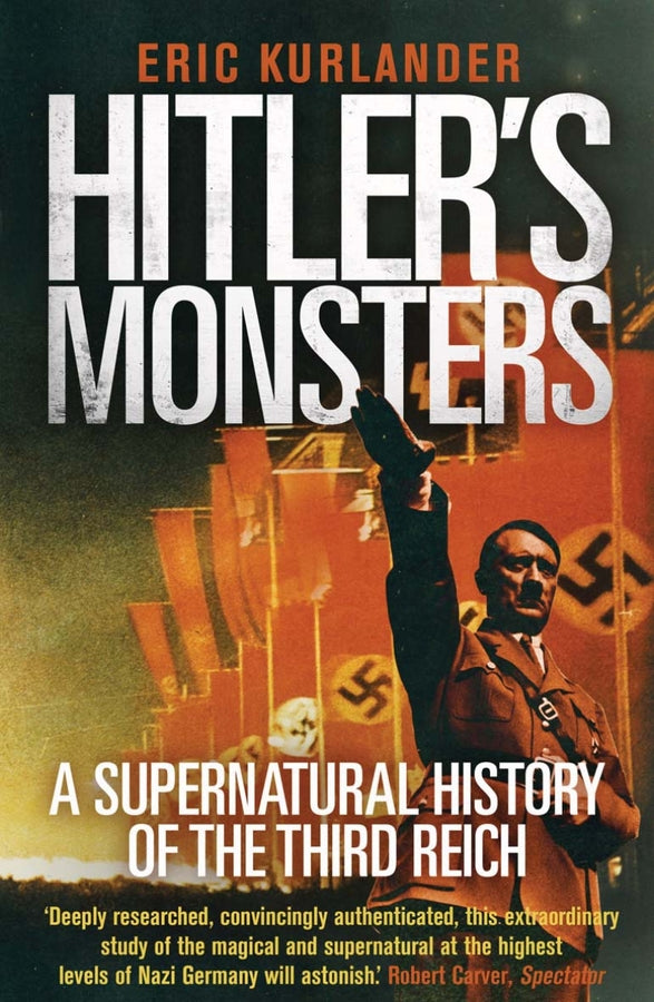 Hitler's Monsters: A Supernatural History of the Third Reich cover