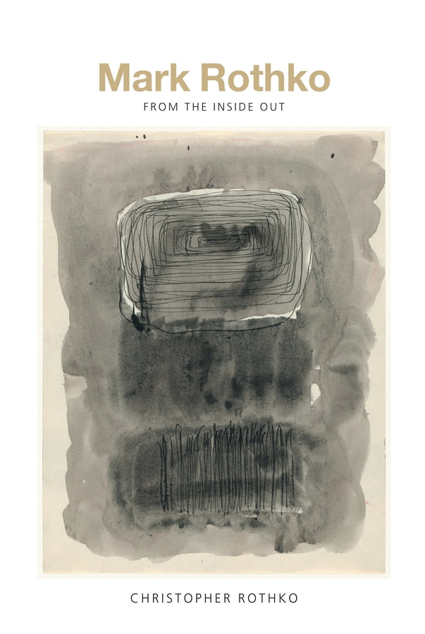 Mark Rothko: From the Inside Out cover