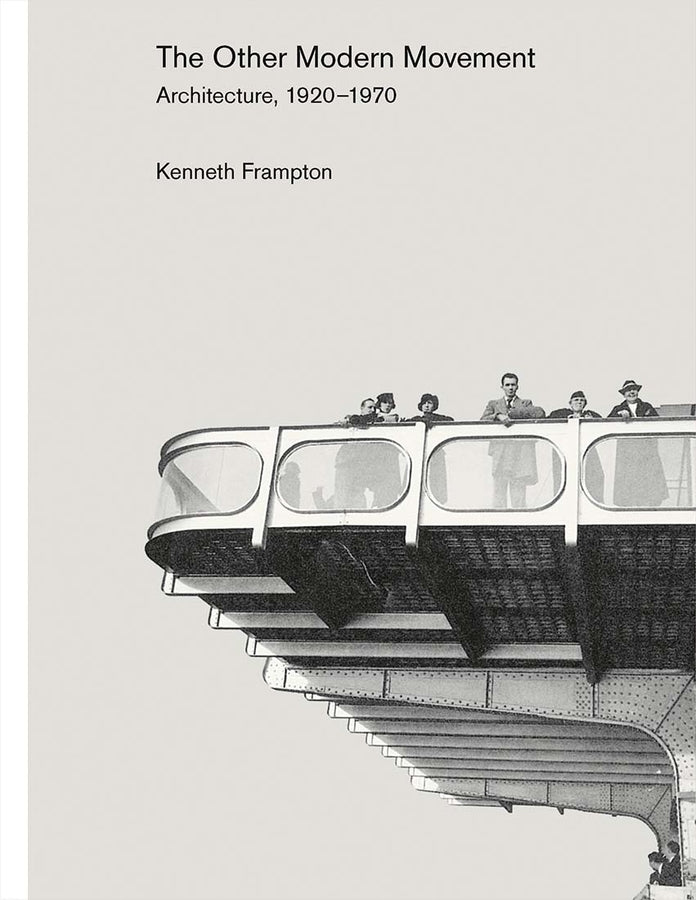 The Other Modern Movement: Architecture, 1920-1970 cover