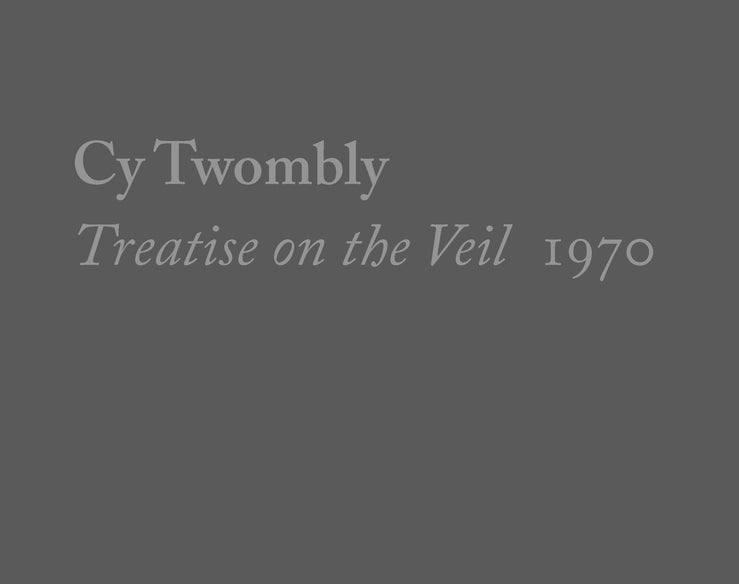 Cy Twombly, Treatise on the Veil, 1970 cover