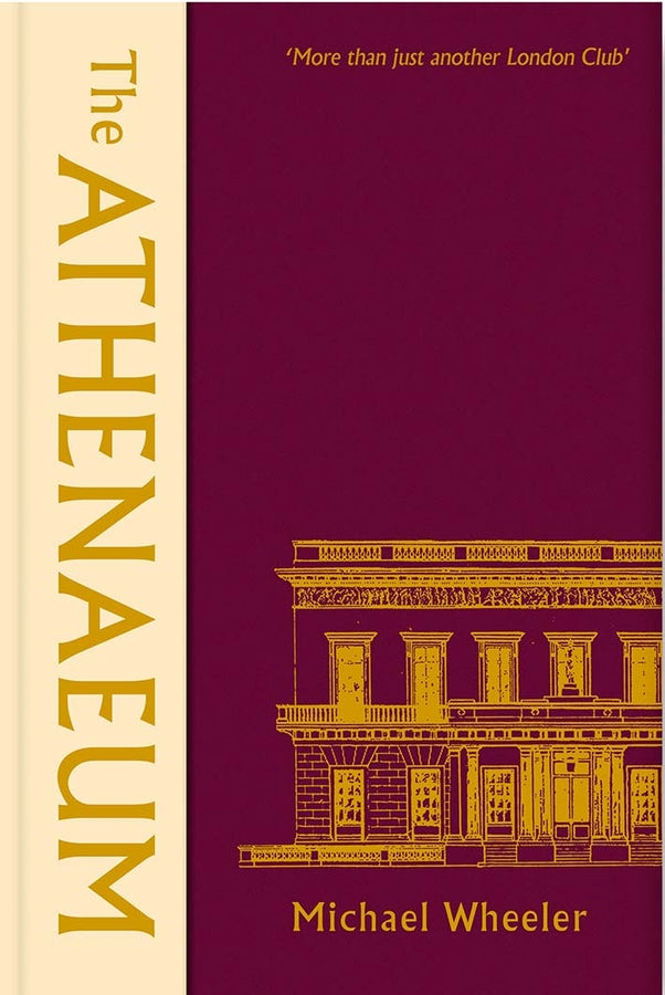 The Athenaeum: 'More Than Just Another London Club' cover