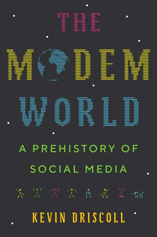 The Modem World: A Prehistory of Social Media cover