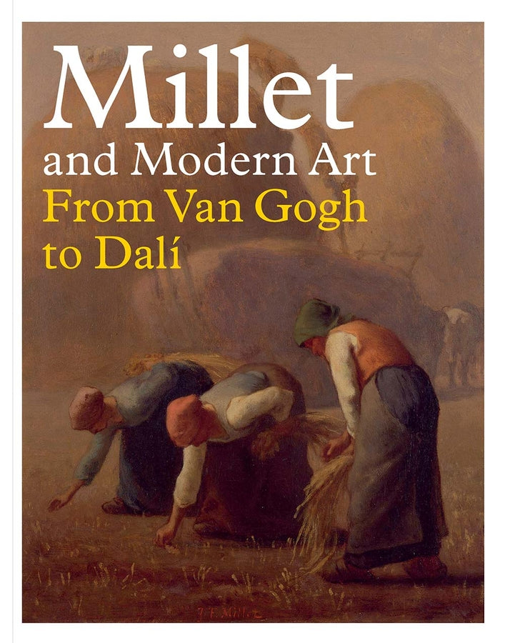 Millet and Modern Art: From Van Gogh to Dal cover