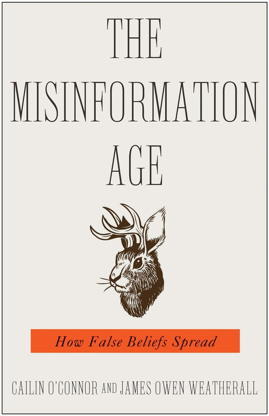 The Misinformation Age: How False Beliefs Spread cover