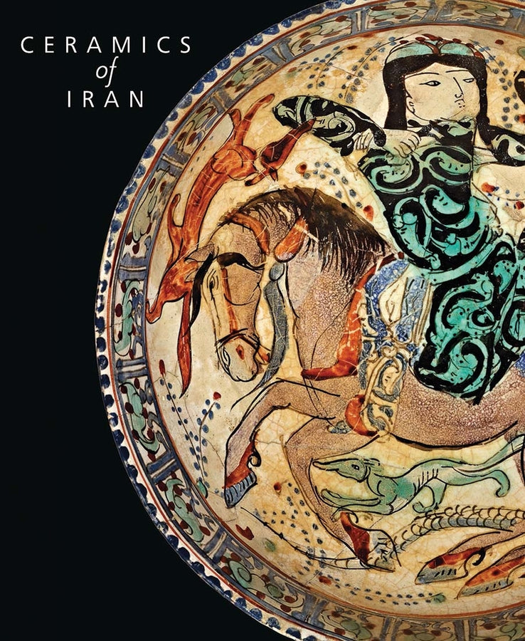 Ceramics of Iran: Islamic Pottery in the Sarikhani Collection cover