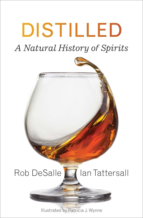 Distilled: A Natural History of Spirits cover