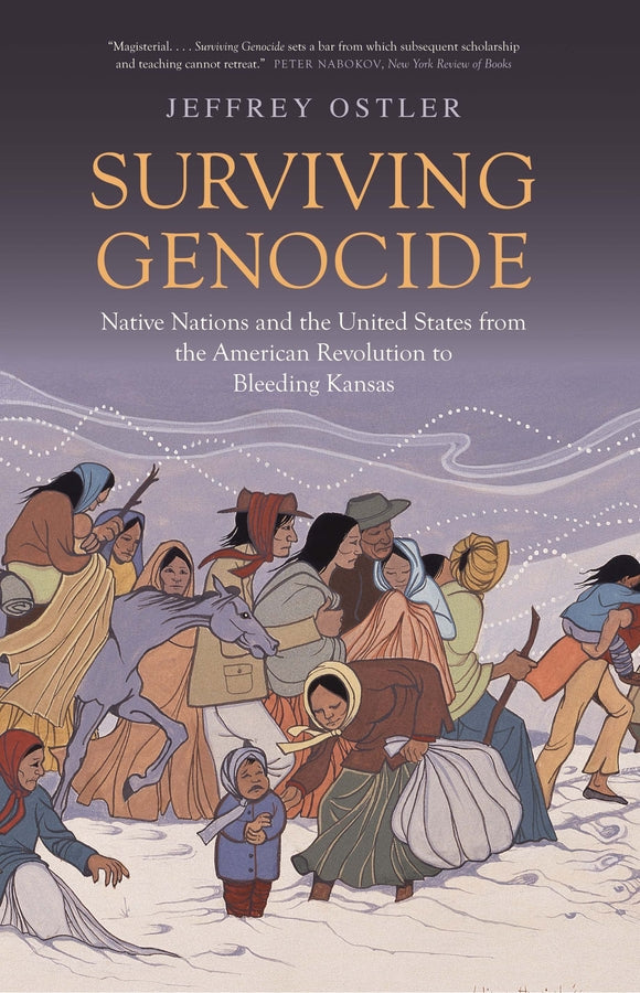 Surviving Genocide: Native Nations and the United States from the American Revolution to Bleeding Kansas cover