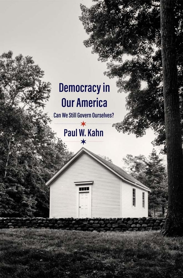 Democracy in Our America: Can We Still Govern Ourselves? cover