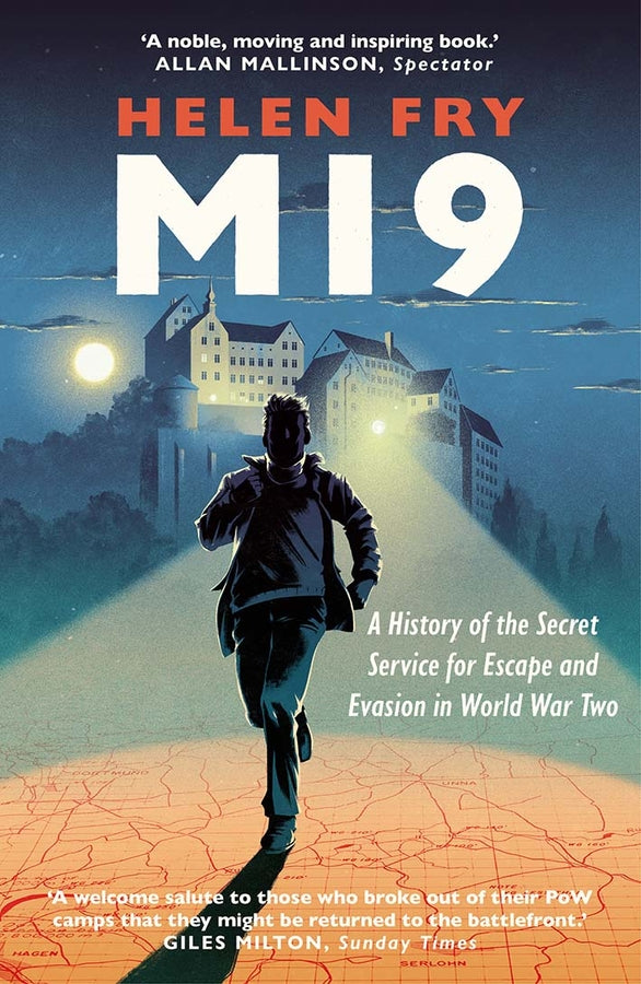 MI9: A History of the Secret Service for Escape and Evasion in World War Two cover