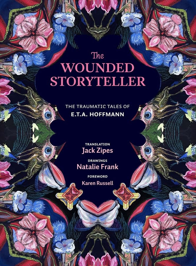The Wounded Storyteller: The Traumatic Tales of E. T. A. Hoffmann cover