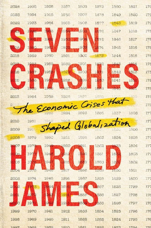 Seven Crashes: The Economic Crises that Shaped Globalization cover