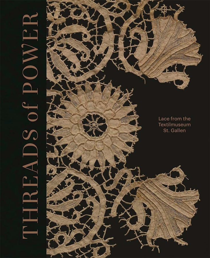 Threads of Power: Lace from the Textilmuseum St. Gallen cover