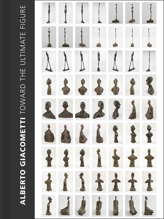 Alberto Giacometti: Toward the Ultimate Figure cover