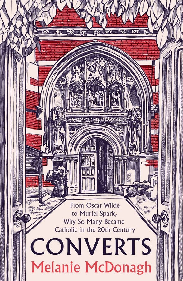 Converts: From Oscar Wilde to Muriel Spark, Why So Many Became Catholic in the 20th Century cover