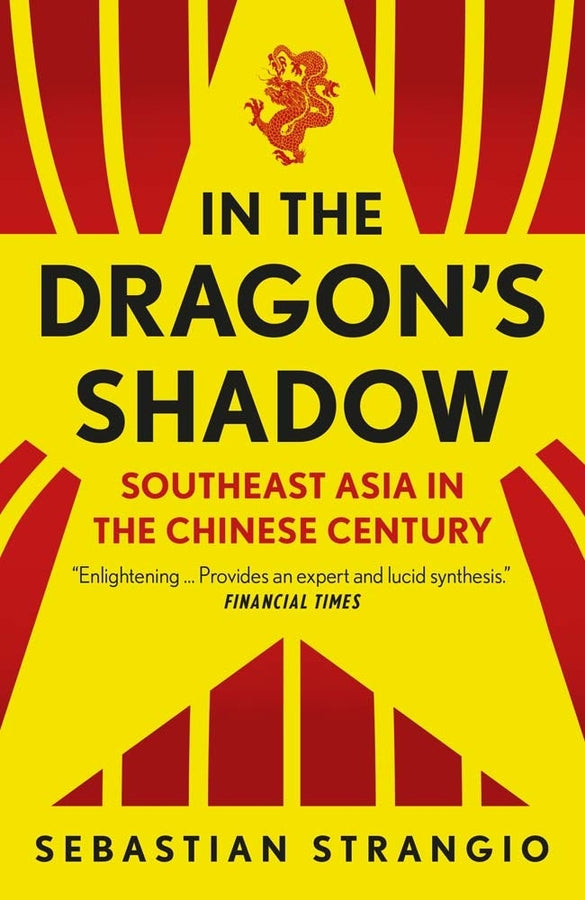 In the Dragon's Shadow: Southeast Asia in the Chinese Century cover