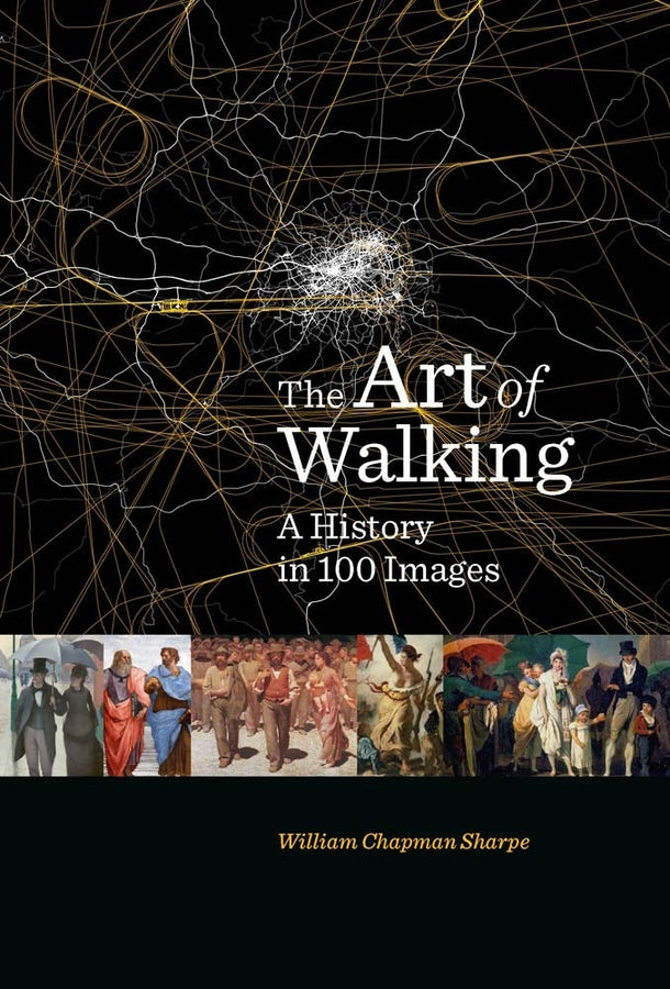 The Art of Walking: A History in 100 Images cover
