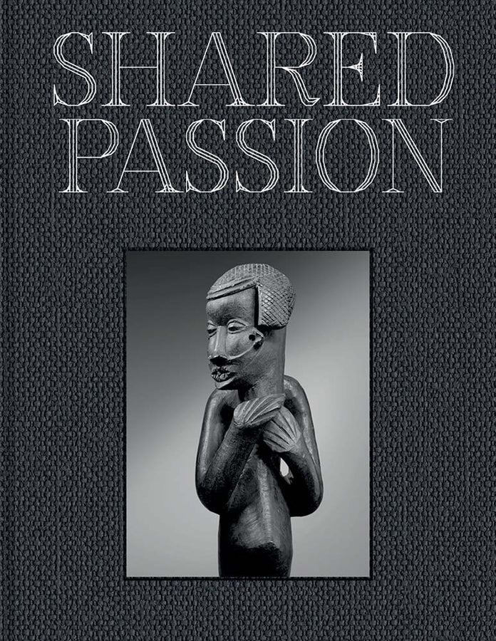 Shared Passion: An African Art Collection Built in the XXIst Century cover