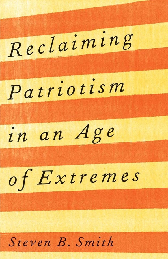 Reclaiming Patriotism in an Age of Extremes cover