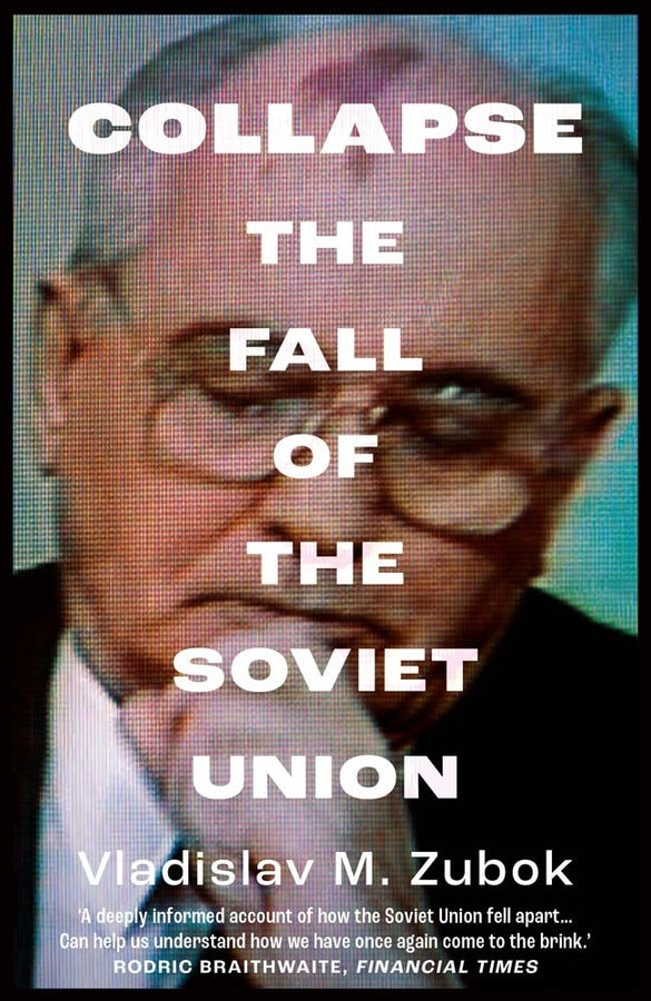 Collapse: The Fall of the Soviet Union cover