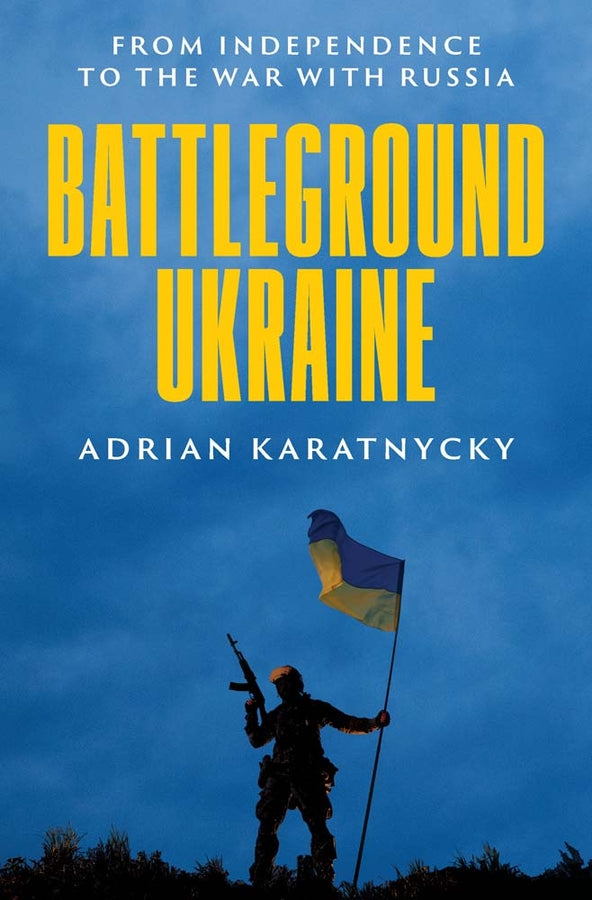 Battleground Ukraine: From Independence to the War with Russia cover
