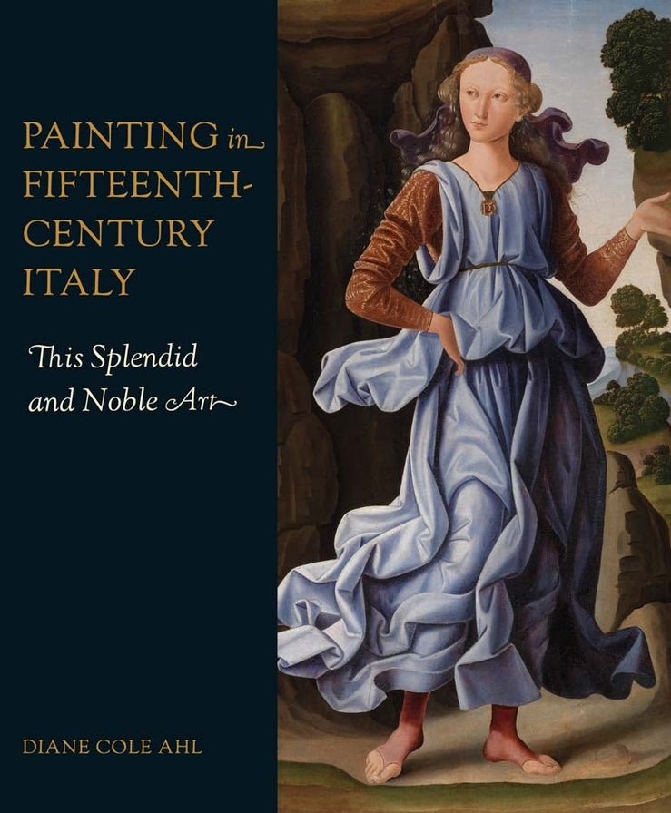 Painting in Fifteenth-Century Italy: This Splendid and Noble Art cover