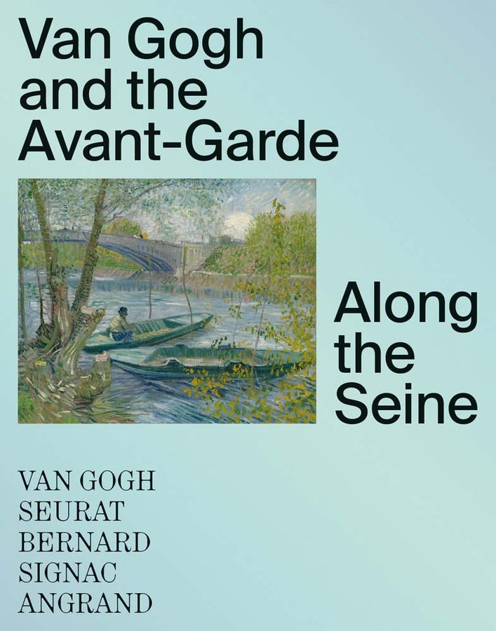Van Gogh and the Avant-Garde: Along the Seine cover