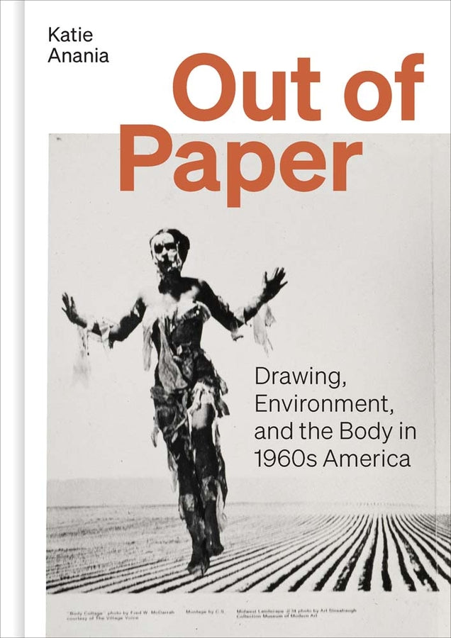 Out of Paper: Drawing, Environment, and the Body in 1960s America cover