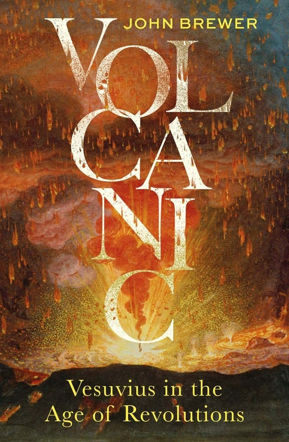 Volcanic: Vesuvius in the Age of Revolutions cover