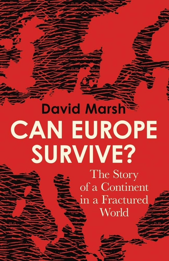 Can Europe Survive?: The Story of a Continent in a Fractured World cover