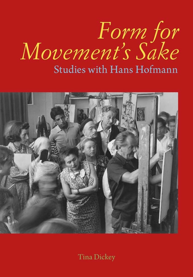 Form for Movement's Sake: Studies with Hans Hofmann cover