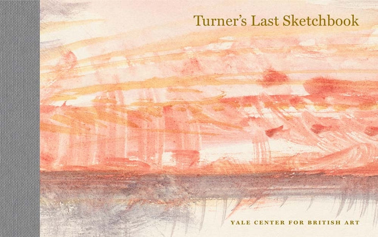 Turner's Last Sketchbook: A Facsimile Edition cover